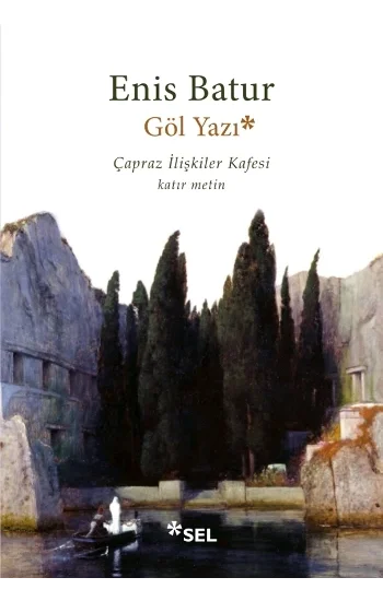 Göl Yazı – Çapraz İlişkiler Kafesi, Katır Metin