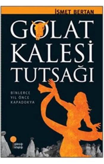 Golat Kalesi Tutsağı