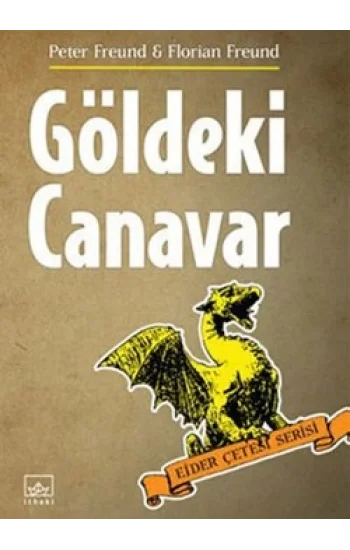 Göldeki Canavar (Ejder Çetesi Serisi 2. Kitap)