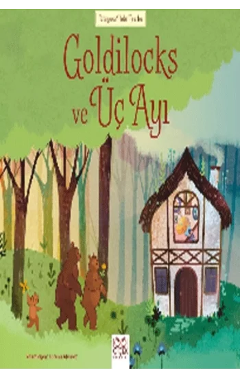Goldilocks ve Üç Ayı 1001 Çiçek Kitaplar