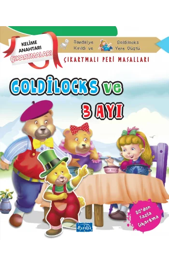 Goldilocks ve Üç Ayı - Çıkartmalı Peri Masalları