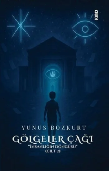 Gölgeler Çağı  İnsanlığın Döngüsü (Cilt 2)