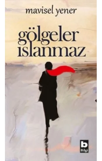 Gölgeler Islanmaz
