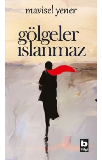 Gölgeler Islanmaz