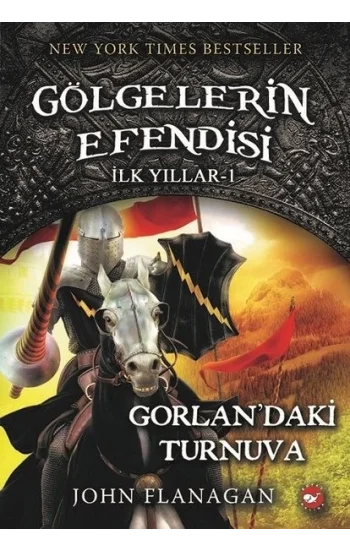 Gölgelerin Efendisi İlk Yıllar 1-Gorlandaki Turnuva
