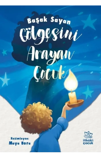 Gölgesini Arayan Çocuk