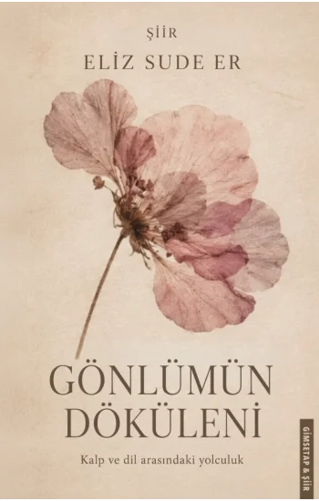 Gönlümün Döküleni