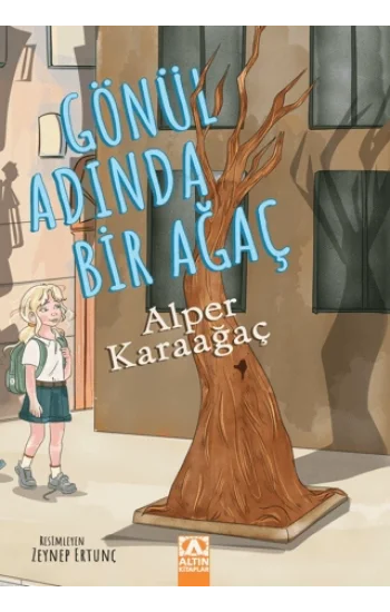 Gönül Adında Bir Ağaç