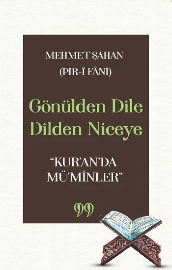 Gönülden Dile Dilden Niceye “Kuranda Müminler”