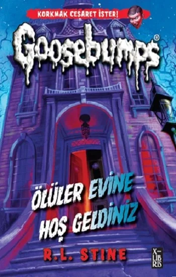 Goosebumps 1 - Ölüler Evine Hoş Geldiniz