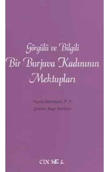 Görgülü ve Bilgili Bir Burjuva Kadınının Mektupları