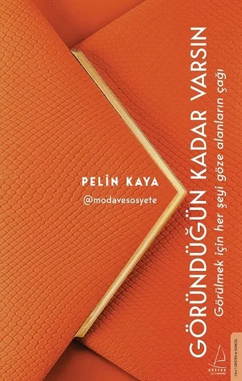 Göründüğün Kadar Varsın