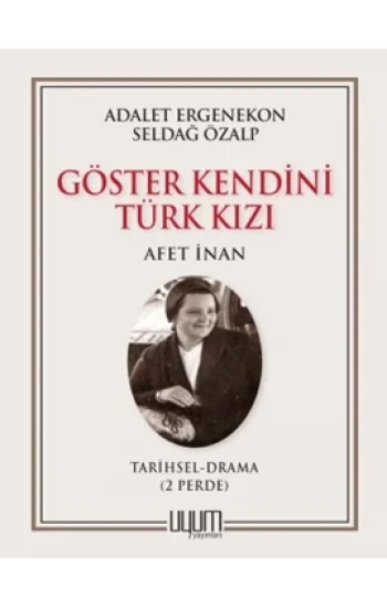 Göster Kendini Türk Kızı-Afet İnan