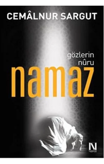Gözlerin Nuru Namaz