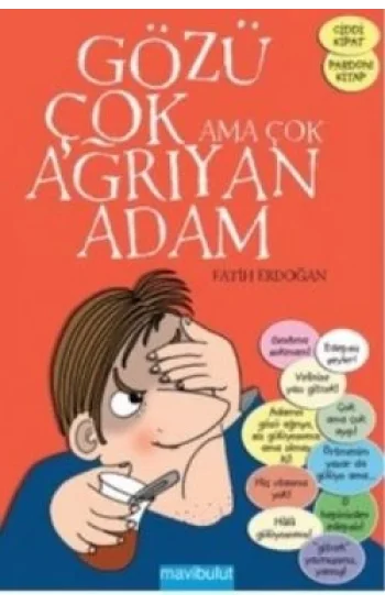 Gözü Çok Ama Çok Ağrıyan Adam