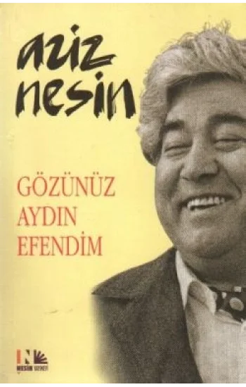 Gözünüz Aydın Efendim