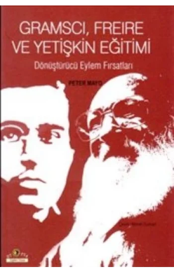 Gramsci, Freire ve Yetişkin Eğitimi