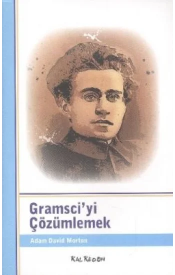 Gramsci’yi Çözümlemek