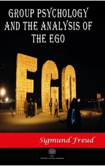 Group Psychology and The Analysis of The Ego