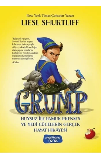 Grump - Huysuz İle Pamuk Prenses ve Yedi Cücelerin Gerçek Hayat Hikayesi (Ciltli)