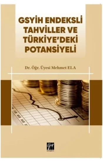 Gsyih Endeksli Tahviller ve Türkiyedeki Potansiyeli
