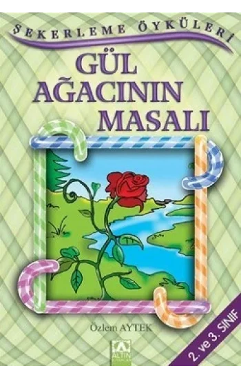 Gül Ağacının Masalı
