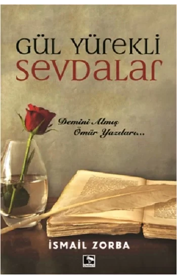 Gül Yürekli Sevdalar