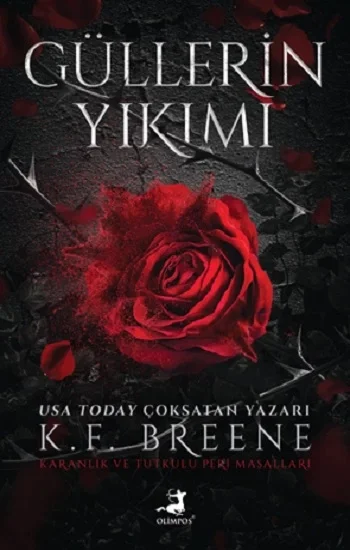 Güllerin Yıkımı