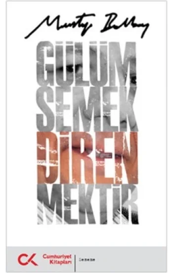 Gülümsemek Direnmektir