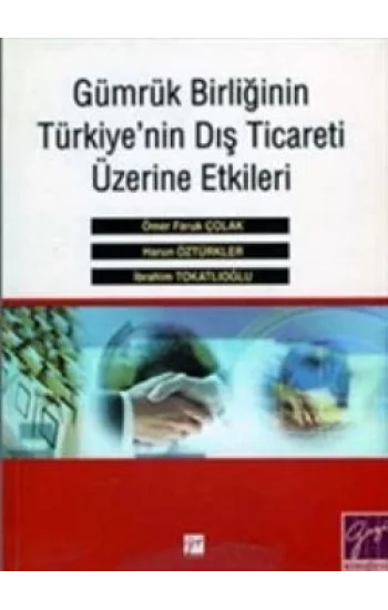 Gümrük Birliğinin Türkiyenin Dış Ticareti Üzerine Etkileri