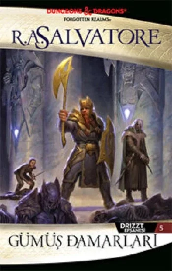 Gümüş Damarları: Drizzt Efsanesi 5