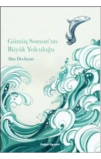 Gümüş Somonun Büyük Yolculuğu