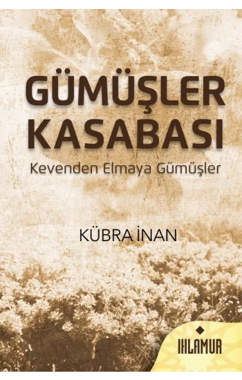 Gümüşler Kasabası (Ciltli)