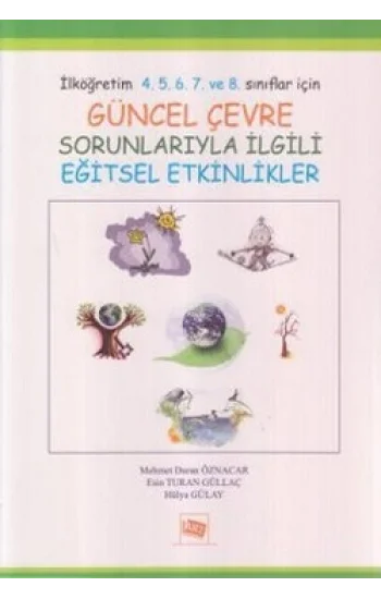 Güncel Çevre Sorunlarıyla İlgili Eğitsel Etkinlikler