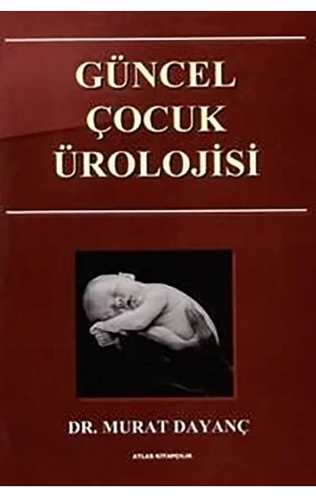 Güncel Çocuk Ürolojisi (ESKİ ATLAS)