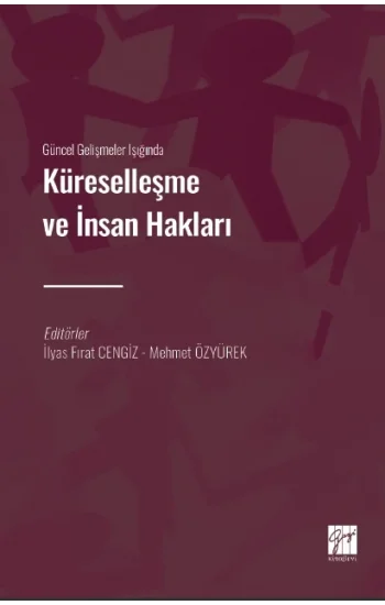 Güncel Gelişmeler Işığında Küreselleşme ve İnsan Hakları