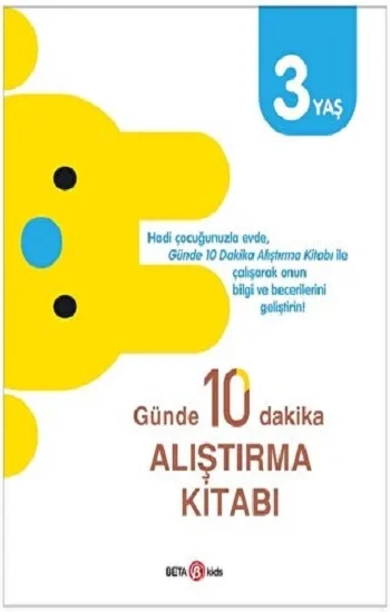 GÜNDE 10 DAKİKA ALIŞTIRMA KİTABI 3 YAŞ