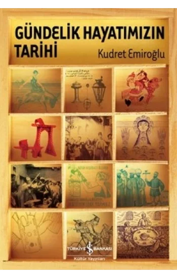 Gündelik Hayatımızın Tarihi (Ciltli)