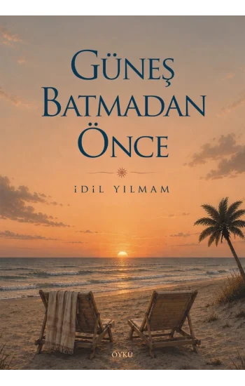 Güneş Batmadan Önce