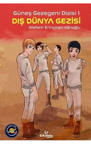 Güneş Gezegeni Dizisi 1 - Dış Dünya Gezisi