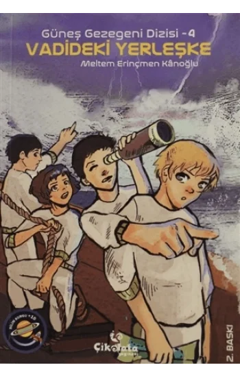 Güneş Gezegeni Dizisi - 4  Vadideki Yerleşke