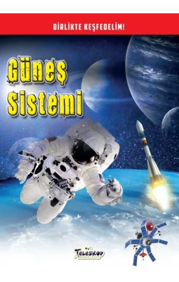 Güneş Sistemi - Birlikte Keşfedelim