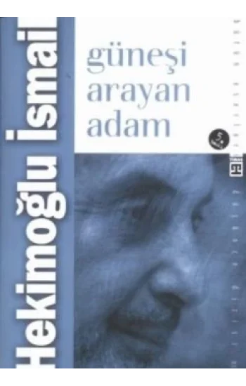 Güneşi Arayan Adam