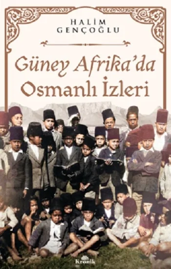 Güney Afrikada Osmanlı İzleri