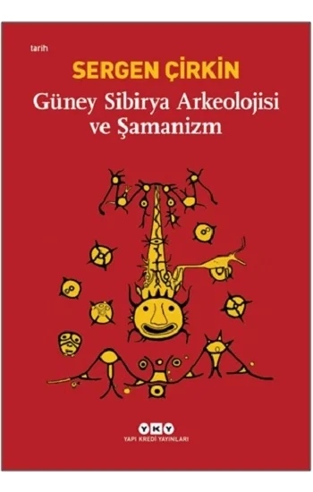 Güney Sibirya Arkeolojisi Ve Şamanizm