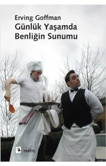 Günlük Yaşamda Benliğin Sunumu