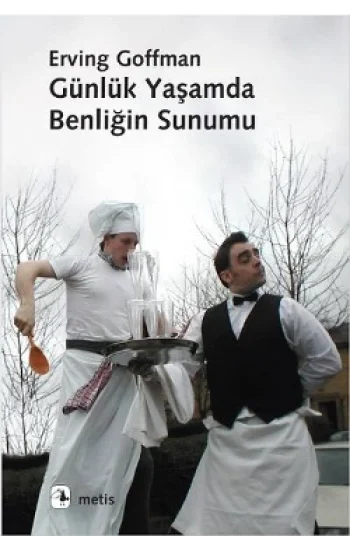 Günlük Yaşamda Benliğin Sunumu