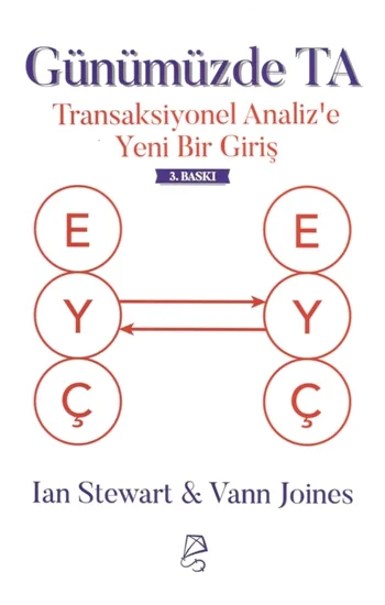 Günümüzde TA - Transaksiyonel Analize Yeni Bir Giriş