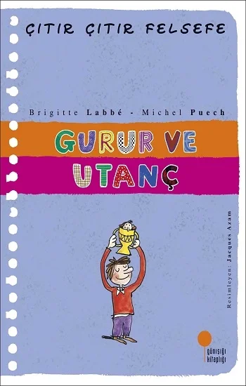 Gurur ve Utanç - Çıtır Çıtır Felsefe