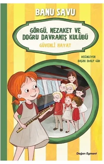 Güvenli Hayat 5 - Görgü Nezaket ve Doğru Davranış Kulübü